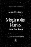 Magnolia Parks: Into the Dark