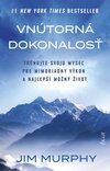 Vnútorná dokonalosť: Natrénujte svoju myseľ pre mimoriadny výkon a najlepší možný život