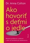Ako hovoriť s deťmi o jedle