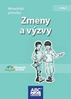 Zmeny a výzvy - Metodická príručka