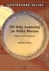 Od doby kamennej po Veľkú Moravu - Dejiny umenia Slovenska