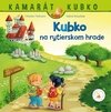 Kubko na rytierskom hrade