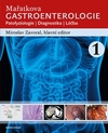 Mařatkova gastroenterologie * Patofyziologie * Diagnostika * Léčba