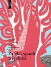 Z neba spadli tri jablká