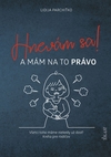 Hnevám sa! A mám na to právo!