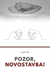Pozor, novostavba!