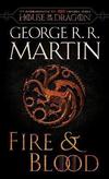 Fire & Blood (HBO Tie-in Edition) : 300 Years Before A Game of Thrones
