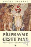 Připravme cestu Pánu - Občerstvení pro duši na dobu adventní a vánoční