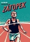 Zátopek: When you can´t keep going, go faster!