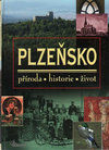 Plzeňsko – příroda, historie, život