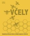 Včely: Kompletná príručka pre včelárov a všetkých záujemcov o včelárstvo