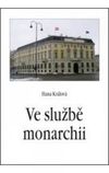 Ve službě monarchii - Rakouská a rakousk