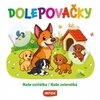 Dolepovačky - Naše zvieratká