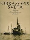 Obrazopis sveta. Objektívom M.R. Štefánika