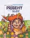 Podivuhodné príbehy našich slov