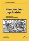 Kompendium psychiatrie so zohľadnením medicínskej psychológie