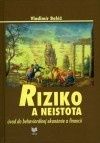 Riziko a neistota