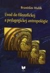 Úvod do filozofickej a pedagogickej antropológie